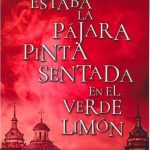 Estaba La Pajara Pinta Sentada En El Verde Limon / Edicion B