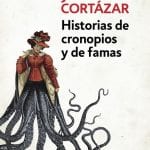Historias De Cronopios Y De Famas- Julio Cortazar- De Bolsillo