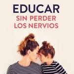 Educar Sin Perder Los Nervios- Tania García- Vergara