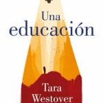 Una Educación- Tara Westover- Lumen