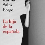 La Hija De La Española- Karina Sainz Borgo- Lumen