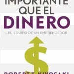 Más Importante Que El Dinero- Robert T. Kiyosaki- Aguilar