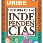 Historia De Las Independencias- Diana Uribe- Aguilar