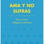 Ama Y No Sufras- Walter Riso- Planeta