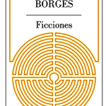 Ficciones- Jorge Luis Borges- Lumen