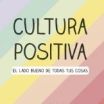 Cultura Positiva / Juan Berteaux / Montena