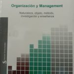 Organización y Management. Naturaleza, objeto, método, investigación y enseñanza / Zapata / Univalle
