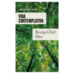 Vida Contemplativa / Byung - Chul Han / Taurus