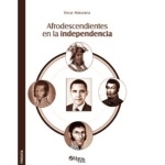 Afrodescendientes En La Independencia / Libros En Red