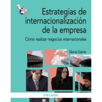 Estrategias De Internacionalización De La Empresa / Gloria Garcia / Pirámide