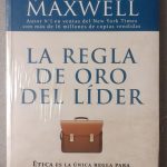 La Regla de Oro del Lider- John Maxwell- Taller del Exito